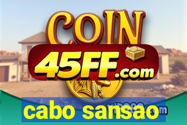 cabo sansao